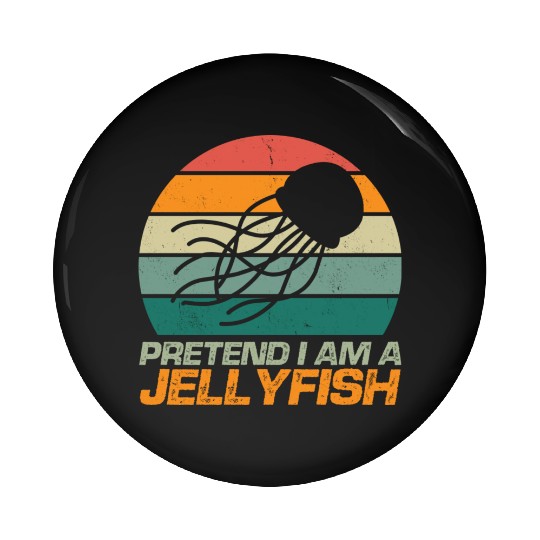 Retro Pretend I m A Jellyfish Ocean Lover Vintage Pin Buttons