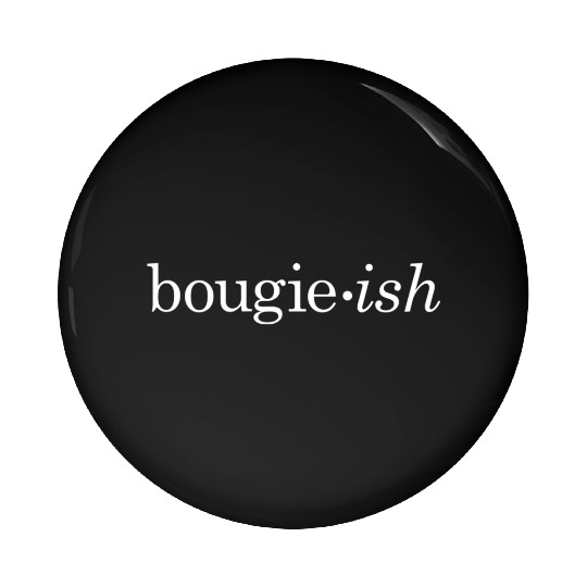 Bougie-Ish Savage Classy Ratchet Hipster Novelty Pin Buttons