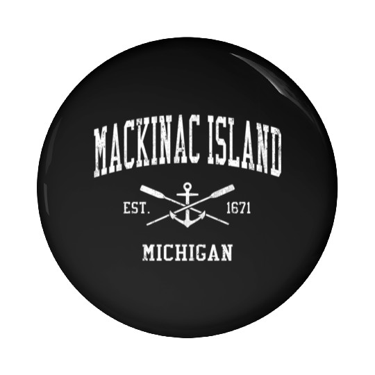 Mackinac Island Mi Crossed Oars Boat Anchor Sports Pin Buttons