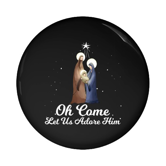 Let Us Adore Him Advent Nativity Scene Pin Buttons