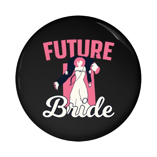 Future Wife Bachelorette Party Wedding Bride Pin Buttons
