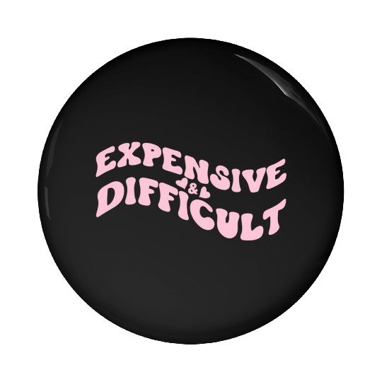 Expensive And Difficult Bougie Bougee Preppy Aesth Pin Buttons