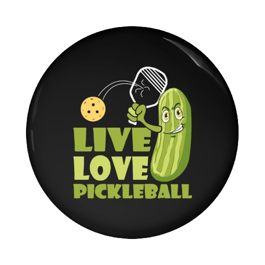 Live Love Pickleball Who Loves Pickle And Ball Pin Buttons