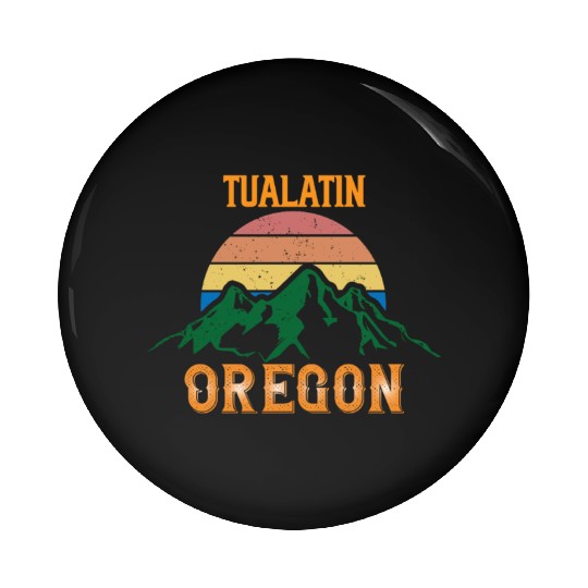 Tualatin Oregon Mountain Hiking Souvenir Pin Buttons