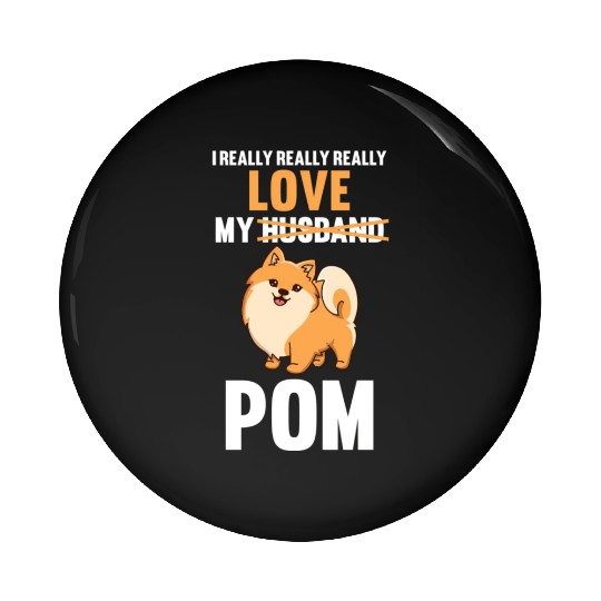 I Love My Husband Pomeranian Pin Buttons