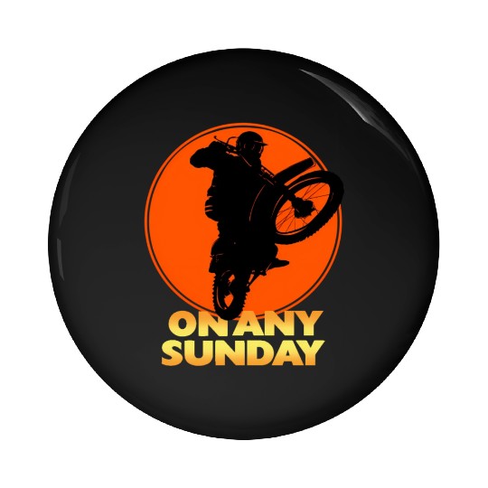 On Any Sunday Pin Buttons