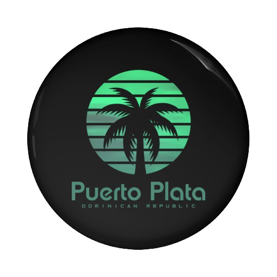Puerto Plata Dominican Republic Pin Buttons