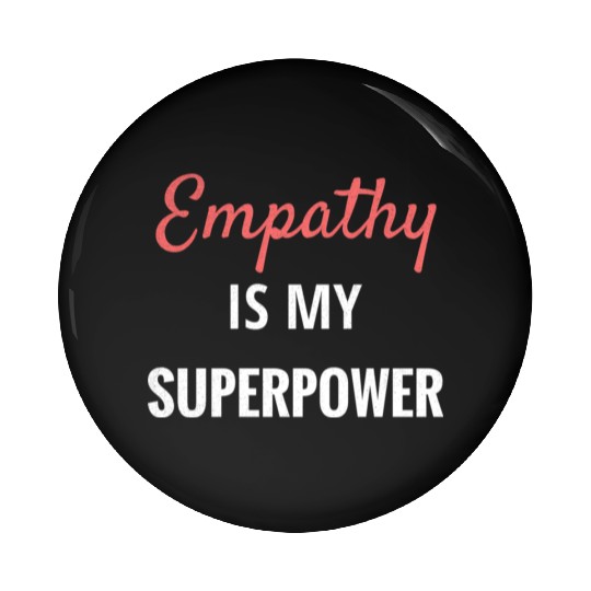 Empathy Is My Superpower Introvert Empathical Empa Pin Buttons
