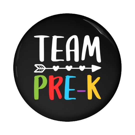 Team Pre-K Teacher Back To School Pin Buttons