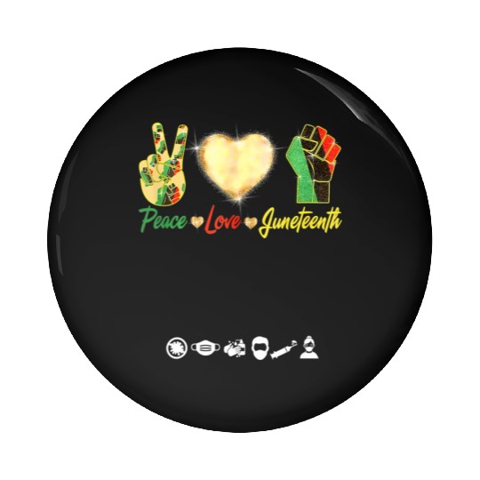 Peace Love Junenth Black History Month Pride Pin Buttons