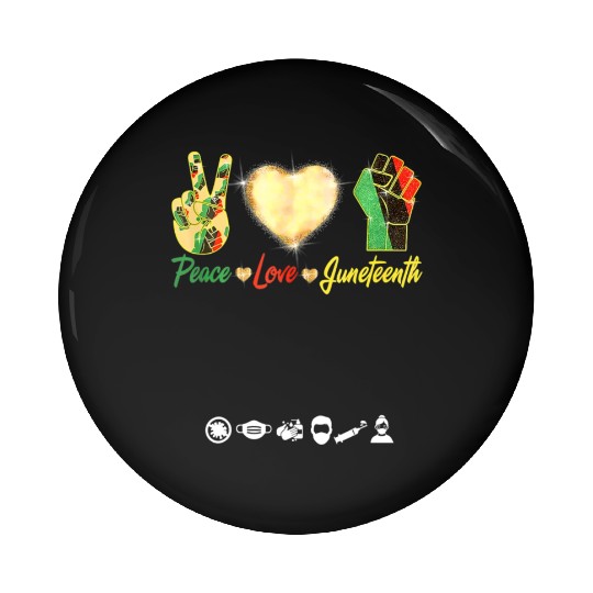 Peace Love Junenth Black History Month Pride Pin Buttons