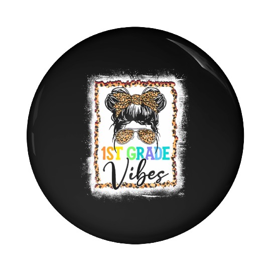 Leopard Messy Bun Bleached Girls 1st Grade Back To Pin Buttons