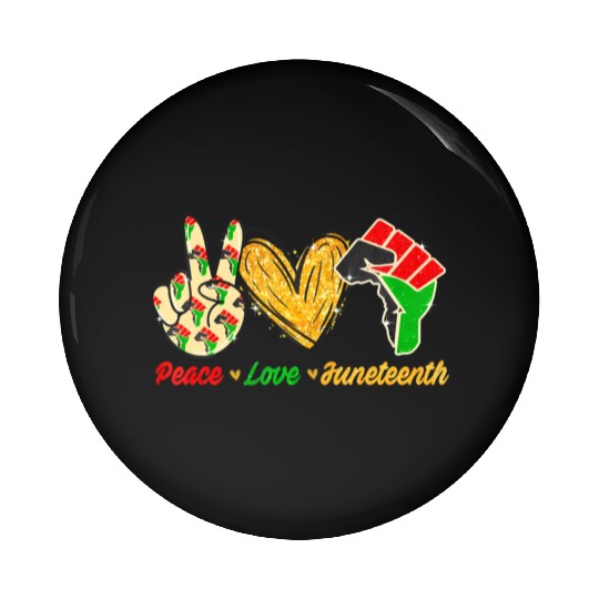 Peace Love Junenth Black Pride Freedom Independenc Pin Buttons