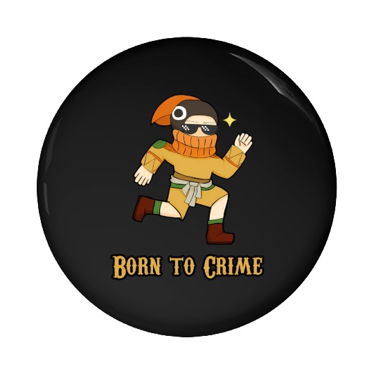 Born To Crime Pin Buttons
