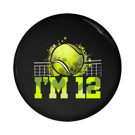 I'm 12 Racket Sports Tennis Player Kid 12th Pin Buttons
