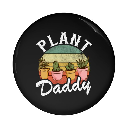 Landscaper Gardener Dad Plants Expert Plant Daddy Pin Buttons