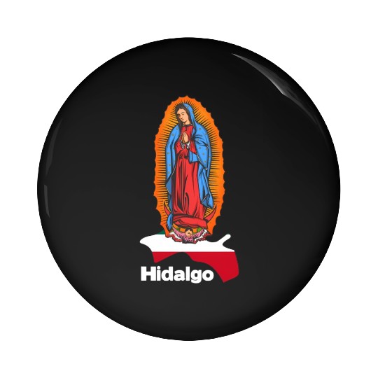 Virgen De Guadalupe With Hidalgo Mexico Pin Buttons
