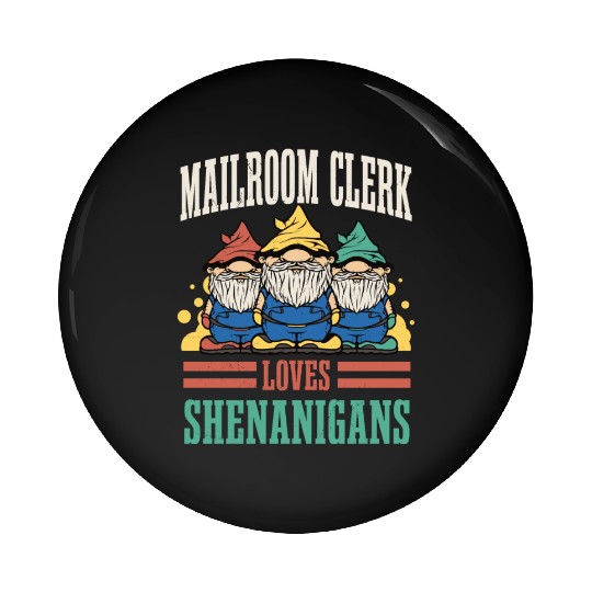 Mailroom Clerk Loves Shenanigans St. Patrick's Day Pin Buttons