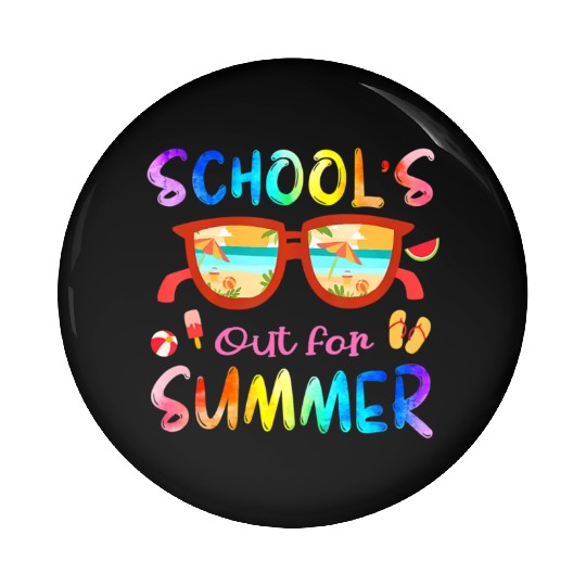 Schools Out For Summer Last Day Of School Teacher Pin Buttons
