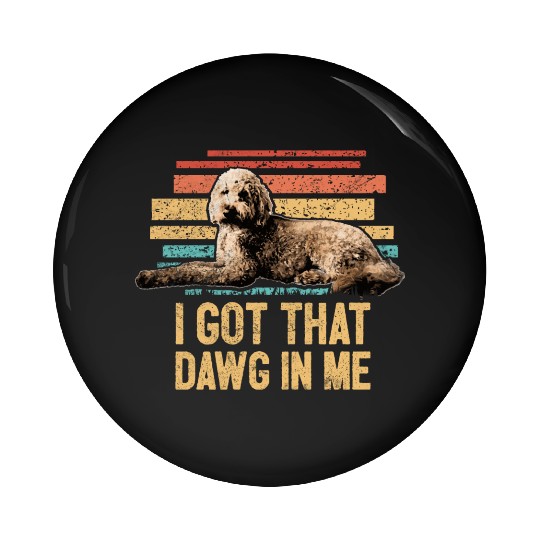 Funny Goldendoodle Dog Pun Doodle Mom Dog Dad Pin Buttons
