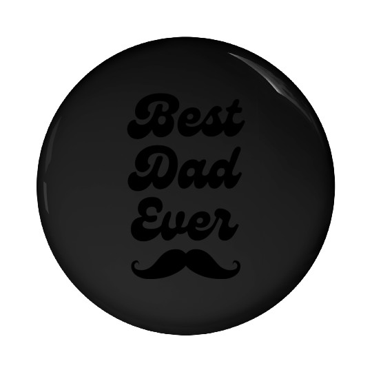 Best Dad Ever perfect father's day gift 2023 Pin Buttons