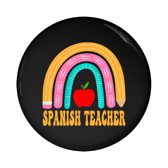 Spanish Teacher Rainbow Pencil Back To School Appr Pin Buttons