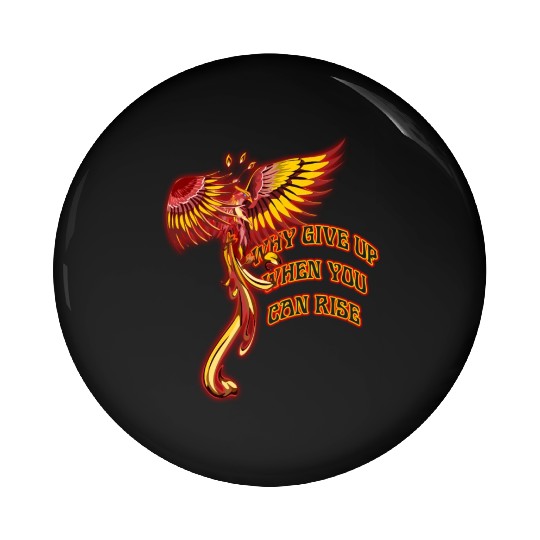 Phoenix Firebird Mythical - Why Give Up When You Pin Buttons