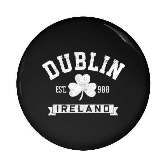 Dublin Ireland Est 988 Clover Leaf Shamrock St Pin Buttons