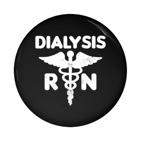 Dialysis Nurse Pin Buttons RN Gift