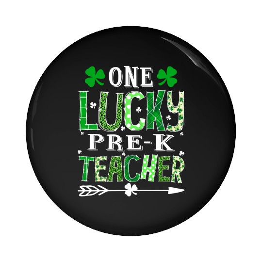 St Patrick'S Day One Lucky Pre-K Teacher Shamrock Pin Buttons