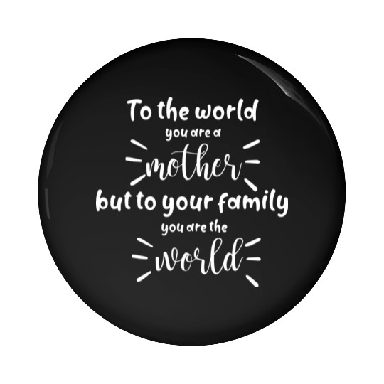 Funny Pin Buttons gift for mom , mother and grandma