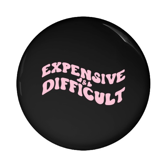 Expensive And Difficult Bougie Bougee Preppy Pin Buttons