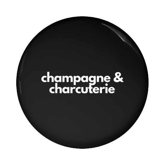 Champagne And Charcuterie- Sunday Brunch- Hostess Pin Buttons