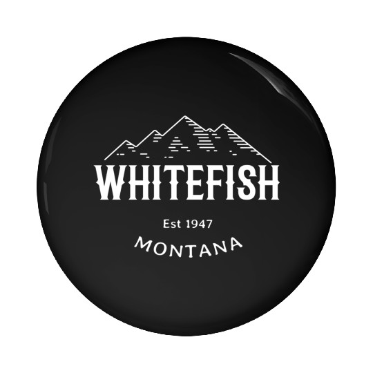 Whitefish Montana Rocky Mountains Novelty Pin Buttons