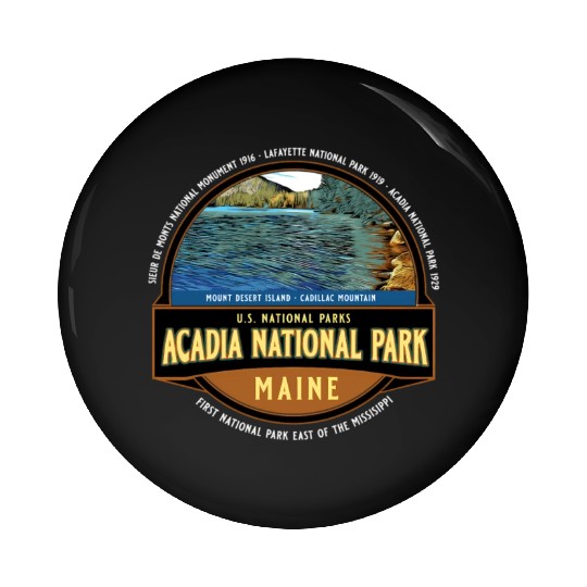 Acadia National Park Maine Vacation Pin Buttons