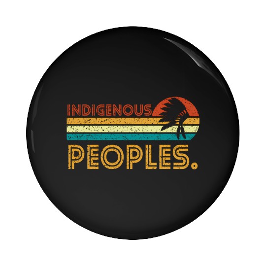 Indigenous Peoples Day Pin Buttons