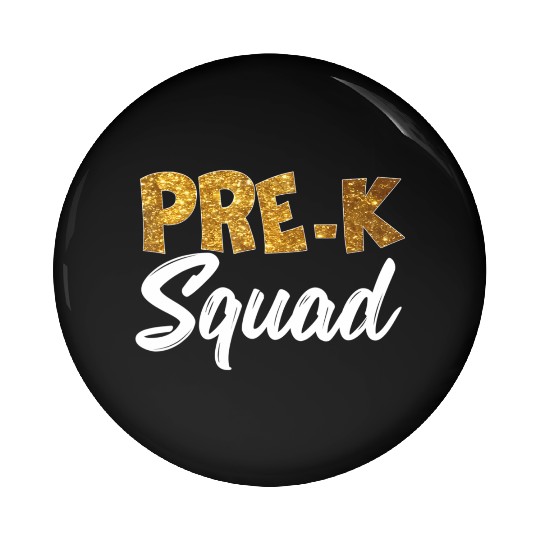 Team Pre K Teacher Back To School s Top Pin Buttons