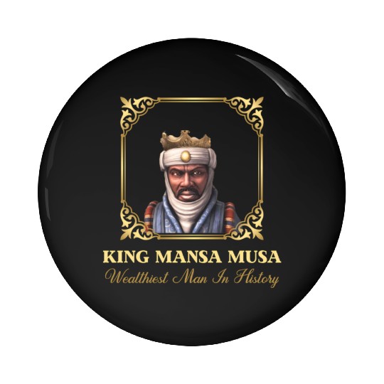 King Mansa Musa Novelty Pin Buttons