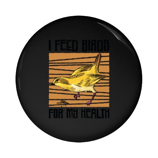 Bird Feeding Health Bird Fan Birdwatching Pin Buttons