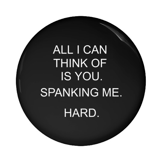 Bdsm Abdl Kinkster Spank Me Daddy Submissive Kink Pin Buttons