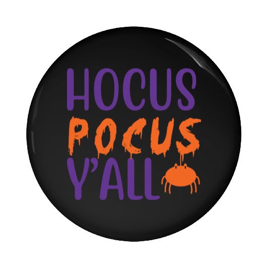 Hocus Pocus Y all Halloween Costumes For Women Pin Buttons