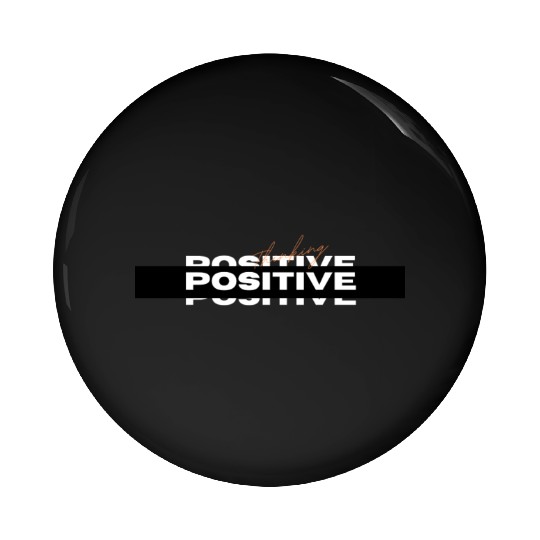 White Black Simple Positive Typography Pin Buttons