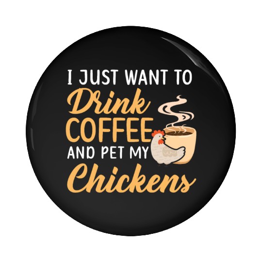 Chicken Farmer Chicken Whisperer Farm Animal Pin Buttons