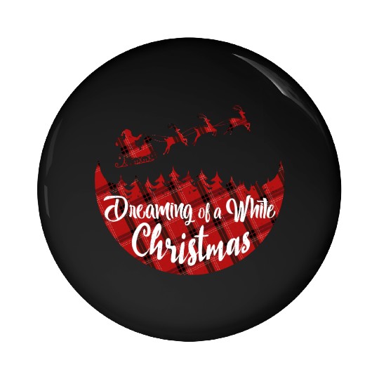 Dreaming of a White Christmas Pin Buttons
