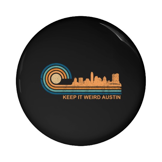 Keep It Weird Austin Texas Skyline Retro Austinkee Pin Buttons