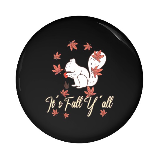Love squirrel Thanksgiving Happy Fall Y'all Pin Buttons