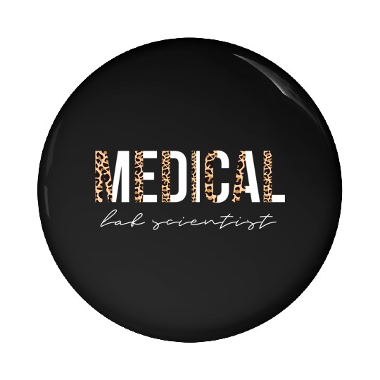 Medical Lab Scientist Techian Pin Buttons