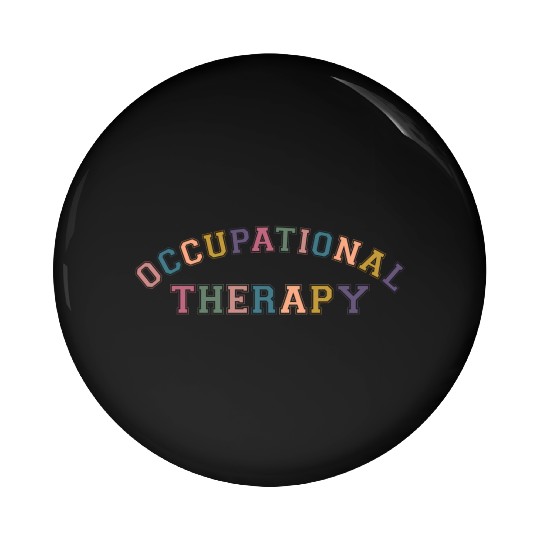 Ot Occupational Therapy Pin Buttons