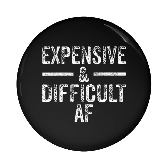 Expensive And Difficult Af Bougie Bougee Vintage Pin Buttons