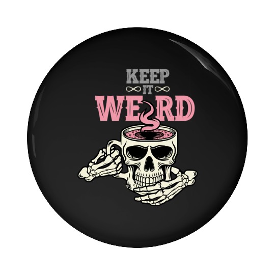 Morbid Keep It Weird Pin Buttons